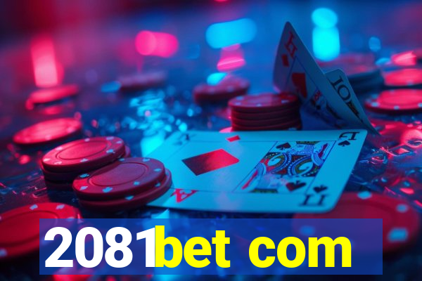 2081bet com